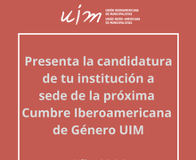 Convocatoria para la Presentación de Candidaturas para la Sede de la 8va Cumbre Iberoamericana de Agendas Locales de Género – Año 2026