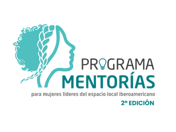 El Programa Mentorías conecta a nuevas lideresas con la experiencia de mujeres autoridades con trayectoria en Iberoamérica