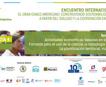 Este miércoles 29 de julio última sesión del  Encuentro Internacional EL GRAN CHACO AMERICANO enmarcado en el Proyecto Acción Climática Participativa.