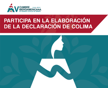 AMPLIADA FECHA para participar y realizar tus aportes a la DECLARACIÓN DE COLIMA