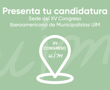 Presenta la candidatura para ser sede del XV Congreso Iberoamericano de Municipalistas - Ampliado Plazo