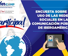 ENCUESTA IBERCOMP: USO DE LAS REDES SOCIALES EN LA COMUNICACIÓN PÚBLICA DE IBEROAMÉRICA