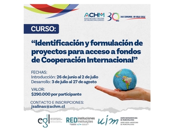 La UIM y la Asociación Chilena de Municipalidades imparten Curso sobre Acceso a Fondos Internacionales